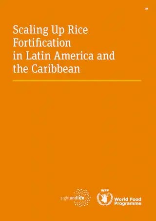 Sight and Life Supplement: Scaling Up Rice Fortification in Latin America and the Caribbean
